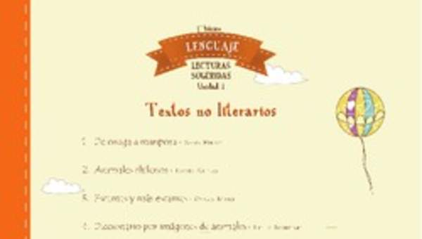 Lecturas sugeridas para la unidad 1: textos no literarios Lecturas sugeridas para la unidad 1: textos no literarios