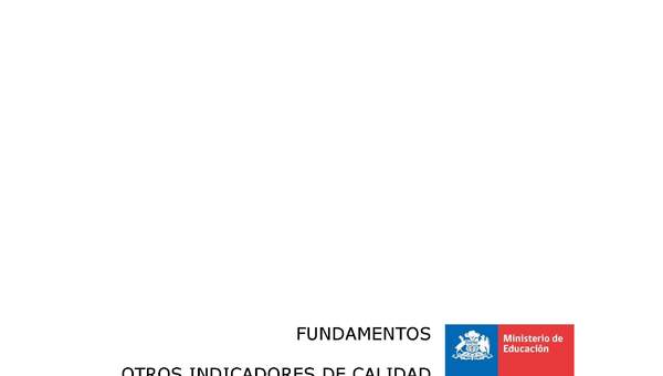Fundamentos - Otros indicadores de calidad educativa Fundamentos - Otros indicadores de calidad educativa