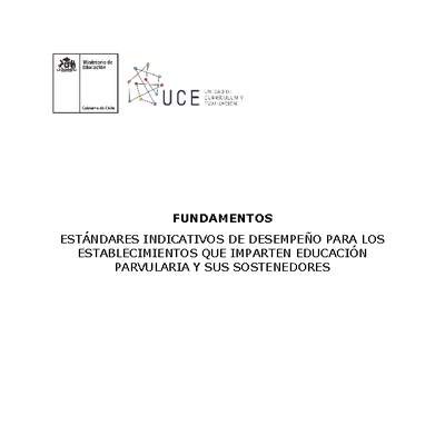 Fundamentos de Estándares Indicativos de Desempeño para Establecimientos de Educación Básica y Media (Vigente) Fundamentos de Estándares Indicativos de Desempeño para Establecimientos de Educación Básica y Media (Vigente)