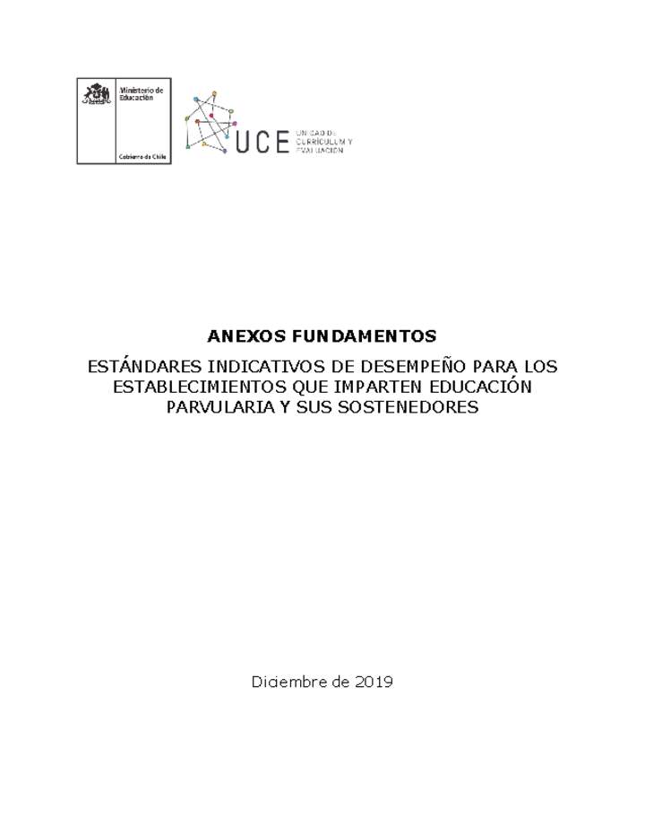 Anexo de Estándares Indicativos de Desempeño para los establecimientos que imparten Educación Parvularia y sus Sostenedores Anexo de Estándares Indicativos de Desempeño para los establecimientos que imparten Educación Parvularia y sus Sostenedores