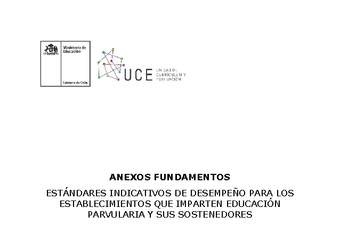 Anexo de Estándares Indicativos de Desempeño para los establecimientos que imparten Educación Parvularia y sus Sostenedores Anexo de Estándares Indicativos de Desempeño para los establecimientos que imparten Educación Parvularia y sus Sostenedores