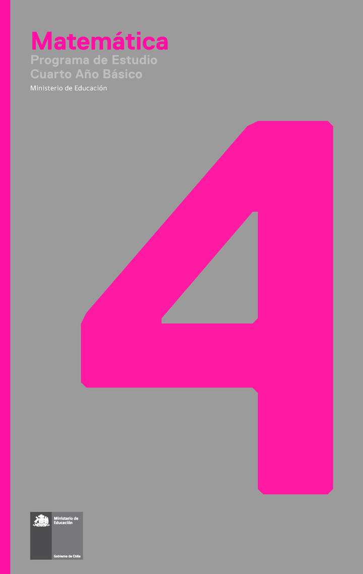 Programa de Estudio Matemática 4° básico Programa de Estudio Matemática 4° básico