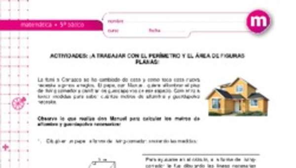 ¡A trabajar con el perímetro y el área de figuras planas! ¡A trabajar con el perímetro y el área de figuras planas!