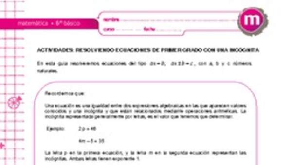 Resolviendo ecuaciones de primer grado con una incógnita Resolviendo ecuaciones de primer grado con una incógnita