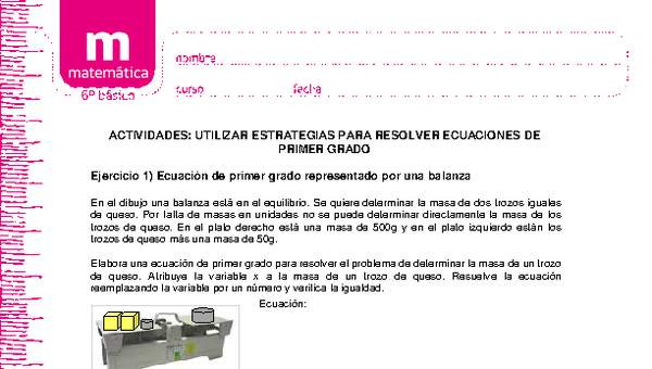 Utilizar estrategias para resolver ecuaciones de primer grado Utilizar estrategias para resolver ecuaciones de primer grado