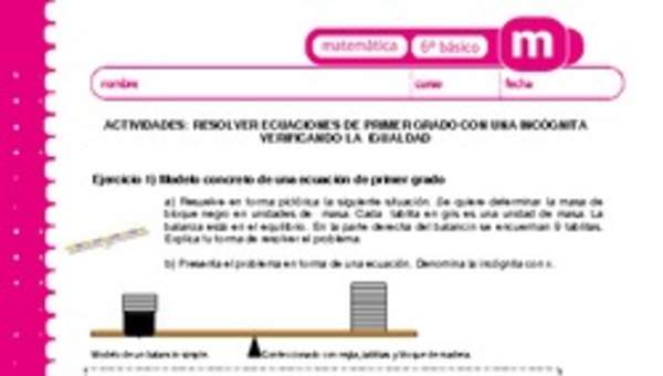 Resolver ecuaciones de primer grado con una incógnita verificando la igualdad Resolver ecuaciones de primer grado con una incógnita verificando la igualdad