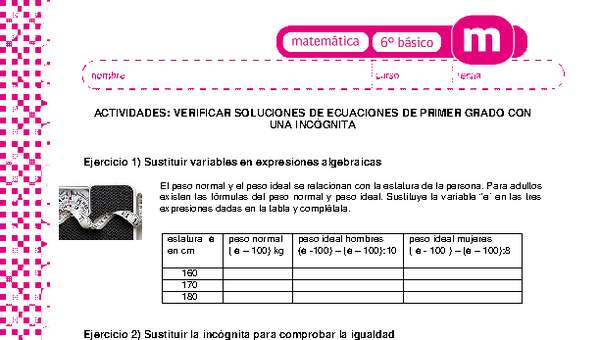 Verificar soluciones de ecuaciones de primer grado con una incógnita Verificar soluciones de ecuaciones de primer grado con una incógnita