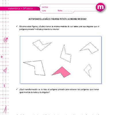 ¿Cuáles figuras tienen la misma medida? ¿Cuáles figuras tienen la misma medida?