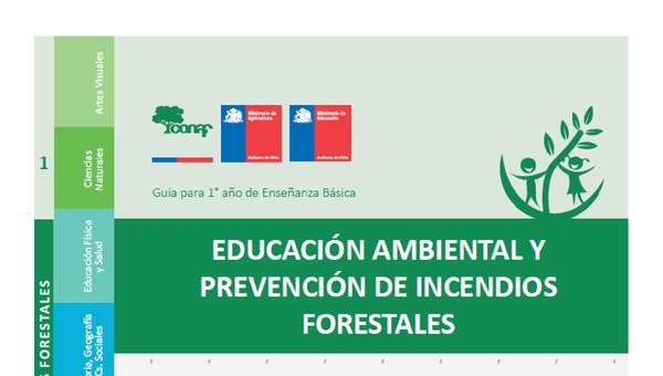 Educación ambiental y prevención de incendios forestales - 1° básico Educación ambiental y prevención de incendios forestales - 1° básico