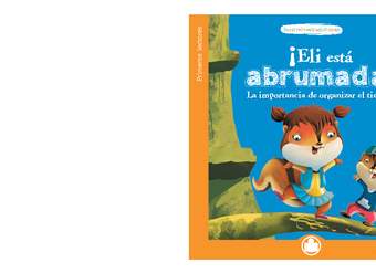 ¡Eli está abrumada!. La importancia de organizar el tiempo