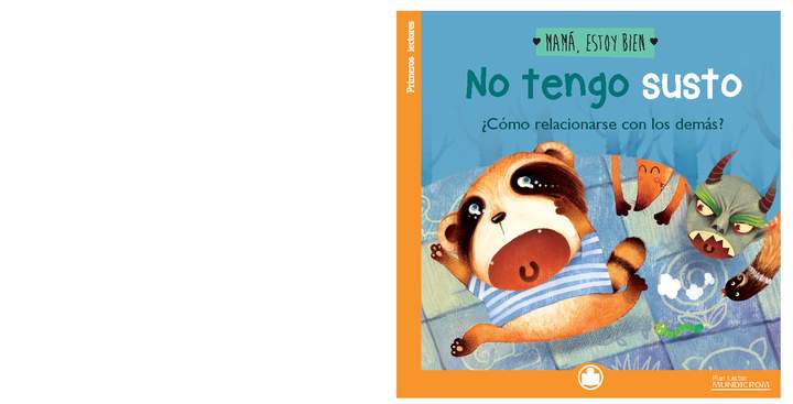 Mamá, estoy bien. No tengo susto. ¿Cómo relacionarse con los demás