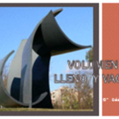 Volumen lleno y vacío Volumen lleno y vacío