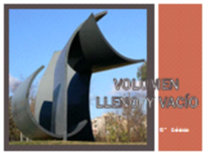 Volumen lleno y vacío Volumen lleno y vacío