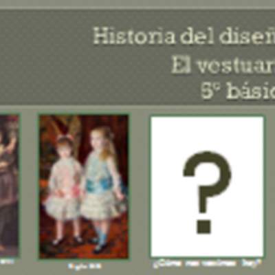 Historia del diseño: el vestuario Historia del diseño: el vestuario