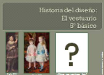 Historia del diseño: el vestuario Historia del diseño: el vestuario