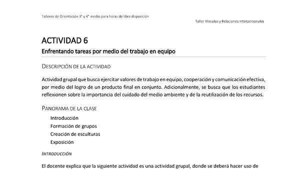 Actividad sugerida - Parte 2 - Actividad 6 - Enfrentando tareas por medio del trabajo en equipo Actividad sugerida - Parte 2 - Actividad 6 - Enfrentando tareas por medio del trabajo en equipo