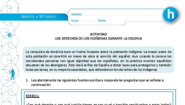 Los derechos de los indígenas durante la colonia Los derechos de los indígenas durante la colonia