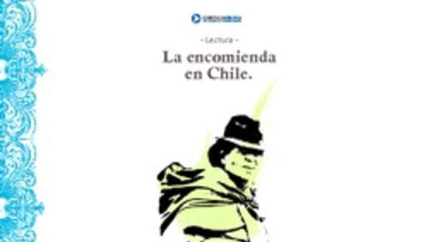 La encomienda en Chile La encomienda en Chile