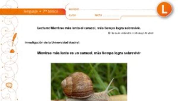 Mientras más lento es el caracol, más tiempo logra sobrevivir Mientras más lento es el caracol, más tiempo logra sobrevivir