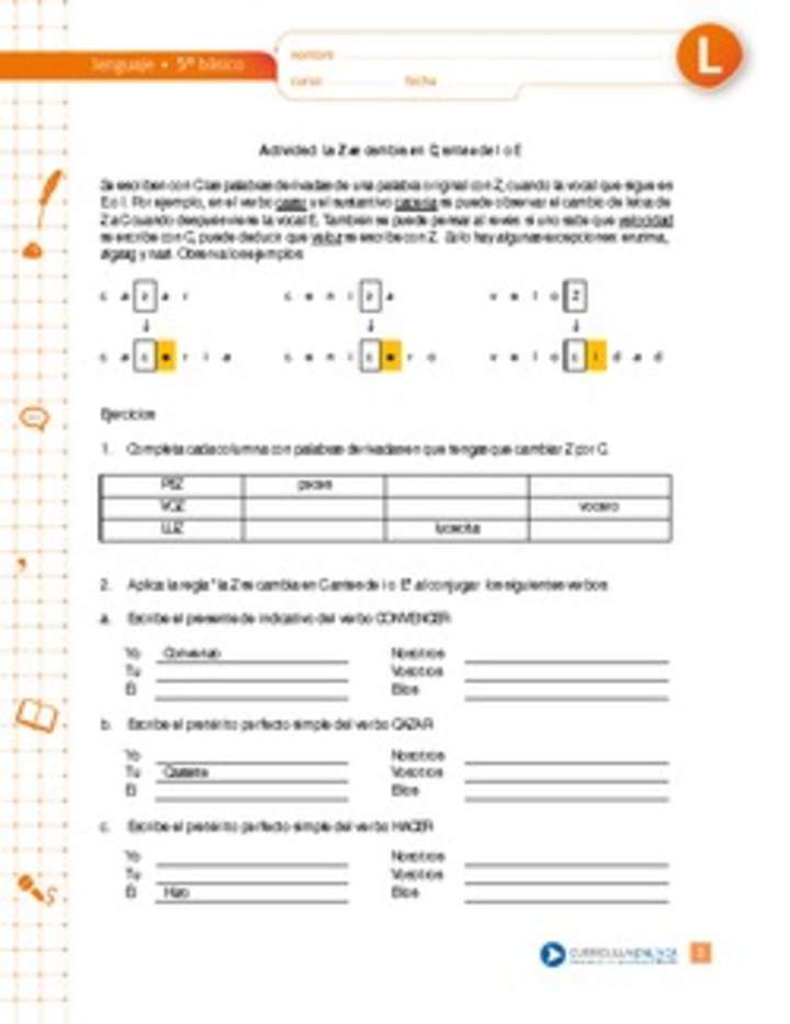 La Z se cambia en C, antes de I o E La Z se cambia en C, antes de I o E
