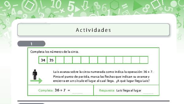 Completar secuencias numéricas y realizar adiciones con ayuda de la cinta numerada Completar secuencias numéricas y realizar adiciones con ayuda de la cinta numerada