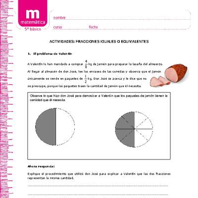 Fracciones iguales o equivalentes Fracciones iguales o equivalentes