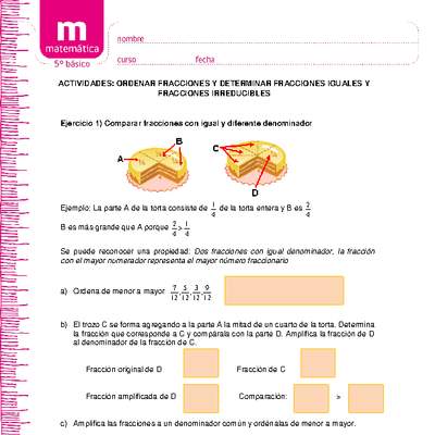 Ordenar fracciones y determinar fracciones iguales y fracciones irreducibles Ordenar fracciones y determinar fracciones iguales y fracciones irreducibles
