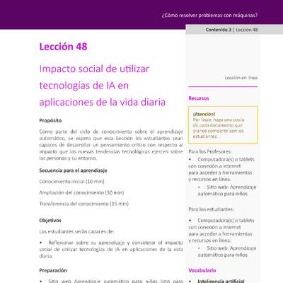 Unidad 2 - Lección 48: Impacto social de utilizar tecnologías de IA en aplicaciones de la vida diaria Unidad 2 - Lección 48: Impacto social de utilizar tecnologías de IA en aplicaciones de la vida diaria