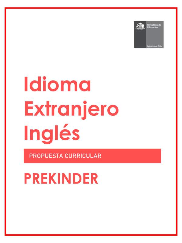 Propuesta curricular Inglés Prekinder Propuesta curricular Inglés Prekinder