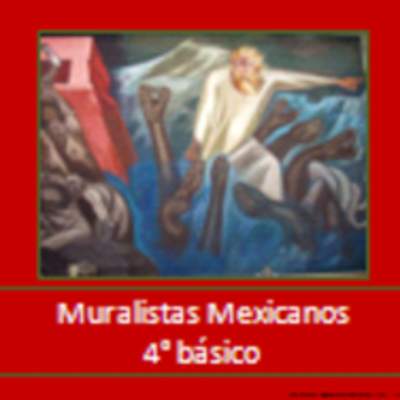 Muralistas mexicanos Muralistas mexicanos