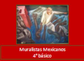 Muralistas mexicanos Muralistas mexicanos