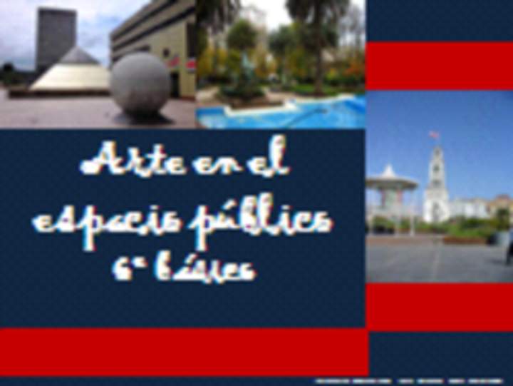 Arte en el espacio público Arte en el espacio público