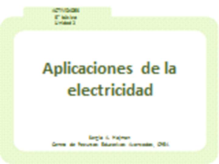 Aplicaciones de la electricidad Aplicaciones de la electricidad
