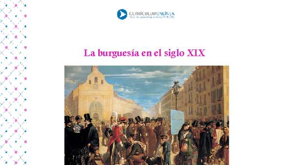 La burguesía en el siglo XIX La burguesía en el siglo XIX