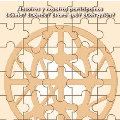 Nosotros y nosotras participamos ¿cómo? ¿dónde? ¿para qué? ¿con qué? Nosotros y nosotras participamos ¿cómo? ¿dónde? ¿para qué? ¿con qué?