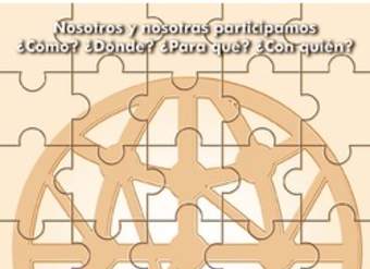 Nosotros y nosotras participamos ¿cómo? ¿dónde? ¿para qué? ¿con qué? Nosotros y nosotras participamos ¿cómo? ¿dónde? ¿para qué? ¿con qué?