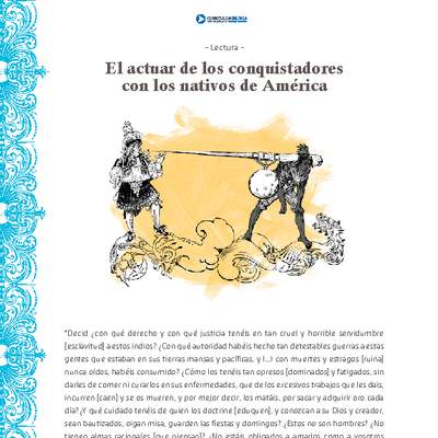 El actuar de los conquistadores con los nativos de América El actuar de los conquistadores con los nativos de América