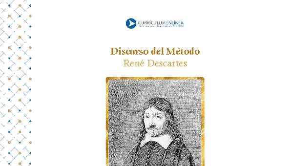 Discurso del método. René Descartes Discurso del método. René Descartes