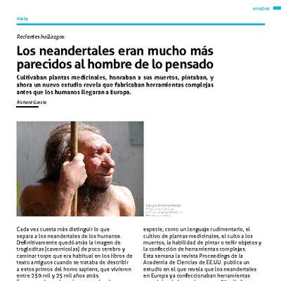 Los neandertales eran mucho más parecidos al hombre de lo pensado Los neandertales eran mucho más parecidos al hombre de lo pensado