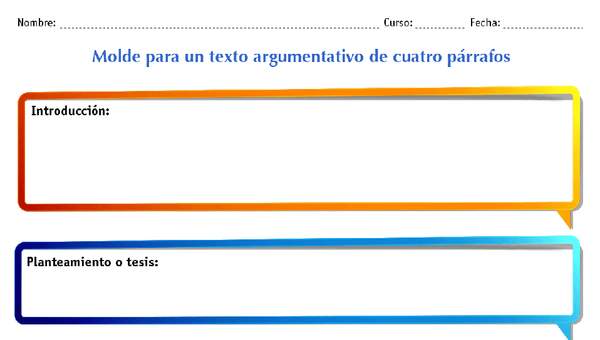Molde para un texto argumentativo de cuatro párrafos Molde para un texto argumentativo de cuatro párrafos