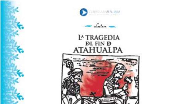 La tragedia del fin de Atahualpa La tragedia del fin de Atahualpa