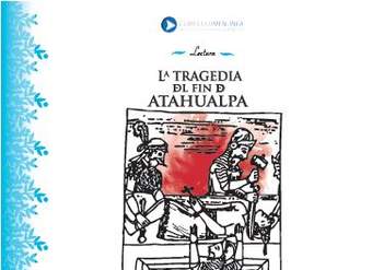 La tragedia del fin de Atahualpa La tragedia del fin de Atahualpa