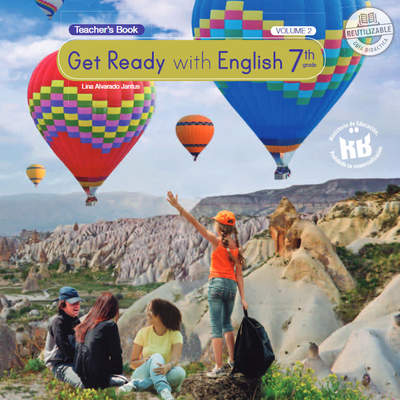 Inglés (Propuesta) 7° Básico, Teacher´s Guide Volumen 2 Inglés (Propuesta) 7° Básico, Teacher´s Guide Volumen 2