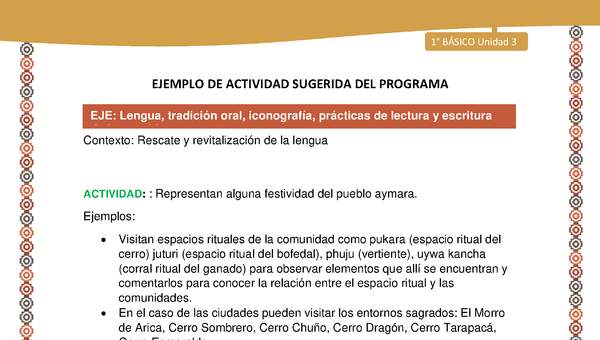 Actividad sugerida LC01 - Aymara - U03 - N°06: Representan alguna festividad del pueblo aymara Actividad sugerida LC01 - Aymara - U03 - N°06: Representan alguna festividad del pueblo aymara