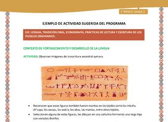Actividad sugerida LC01 - Aymara - U04 - N°07: Observan imágenes de la escritura ancestral aymara