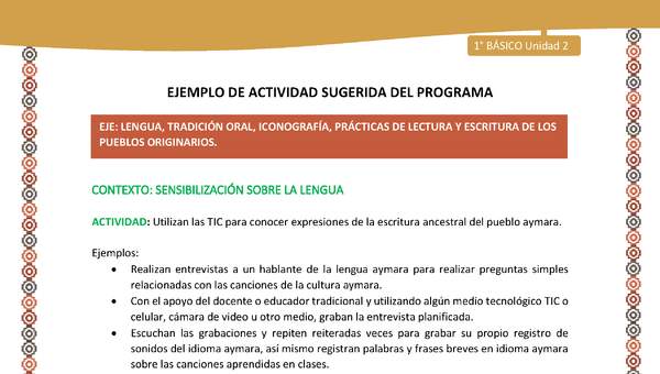 Actividad sugerida LC01 - Aymara - U02 - N°05: Utilizan las TIC para conocer expresiones de la escritura ancestral del pueblo aymara Actividad sugerida LC01 - Aymara - U02 - N°05: Utilizan las TIC para conocer expresiones de la escritura ancestral del pueblo aymara