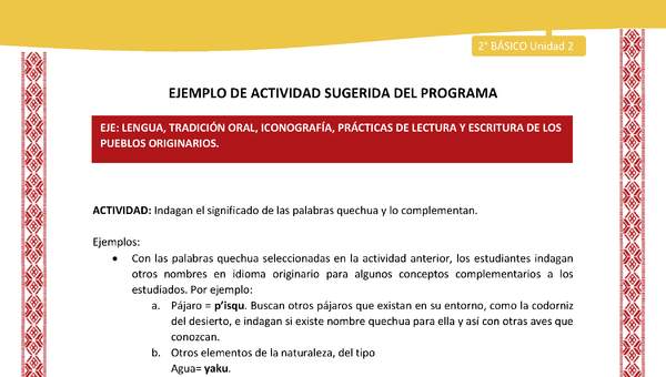 Actividad sugerida: LC02 - Colla - U2 - N°3: Indagan el significado de las palabras quechua y lo complementan. Actividad sugerida: LC02 - Colla - U2 - N°3: Indagan el significado de las palabras quechua y lo complementan.