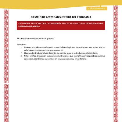 Actividad sugerida: LC02 - Colla - U2 - N°2: Reconocen palabras quechua. Actividad sugerida: LC02 - Colla - U2 - N°2: Reconocen palabras quechua.