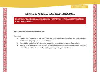 Actividad sugerida: LC02 - Colla - U2 - N°2: Reconocen palabras quechua. Actividad sugerida: LC02 - Colla - U2 - N°2: Reconocen palabras quechua.