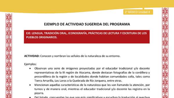 Actividad sugerida: LC02 - Colla - U4 - N°1: Conocen y nombran las señales de la naturaleza de su entorno. Actividad sugerida: LC02 - Colla - U4 - N°1: Conocen y nombran las señales de la naturaleza de su entorno.